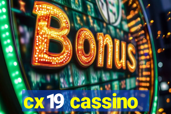 cx19 cassino